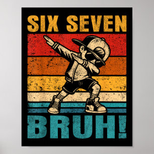 Poster Seis Sete Bruh Dabbing Menino Engraçado 67 Meme Ge