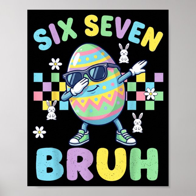 Poster Seis Sete Bruh Dabbing Ovo de Páscoa Engraçado Pás (Frente)