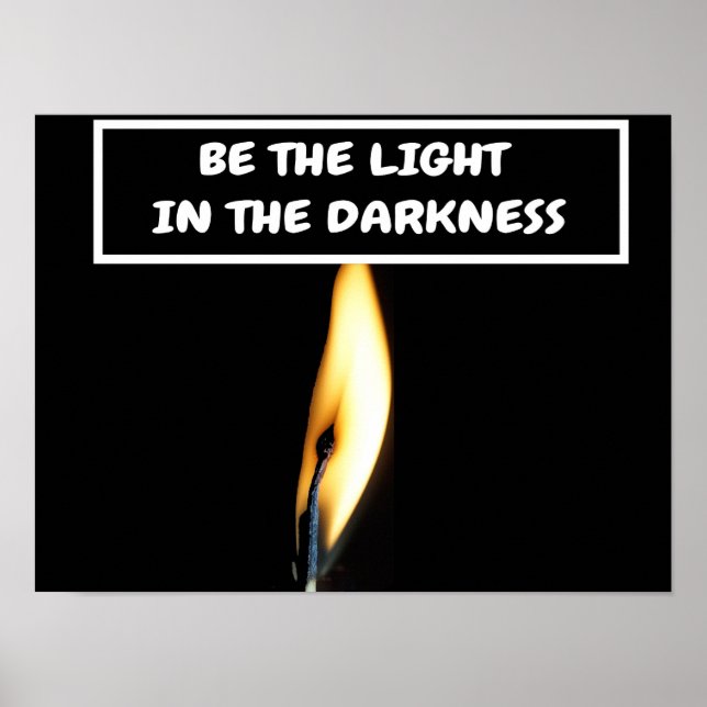 Poster Seja a luz na escuridão. (Frente)