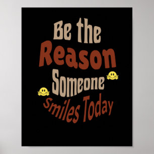 Poster Seja A Razão Que Alguém Sorri Hoje - Motivação