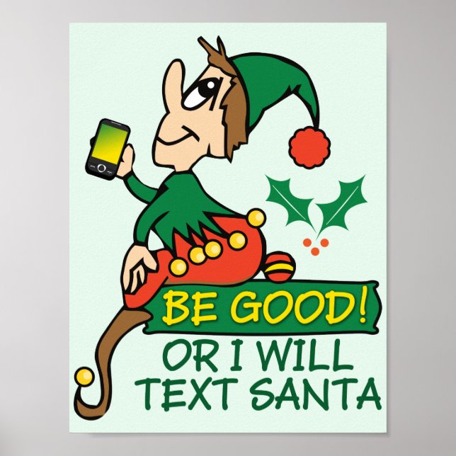 Poster Seja Bom Diz Elfo de Natal (Frente)