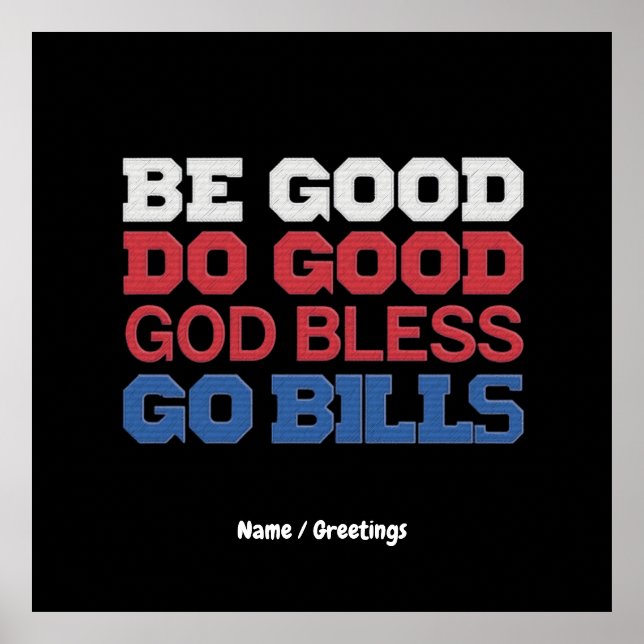 Poster Seja bom, faça bom Deus abençoe, faça contas engra (Frente)