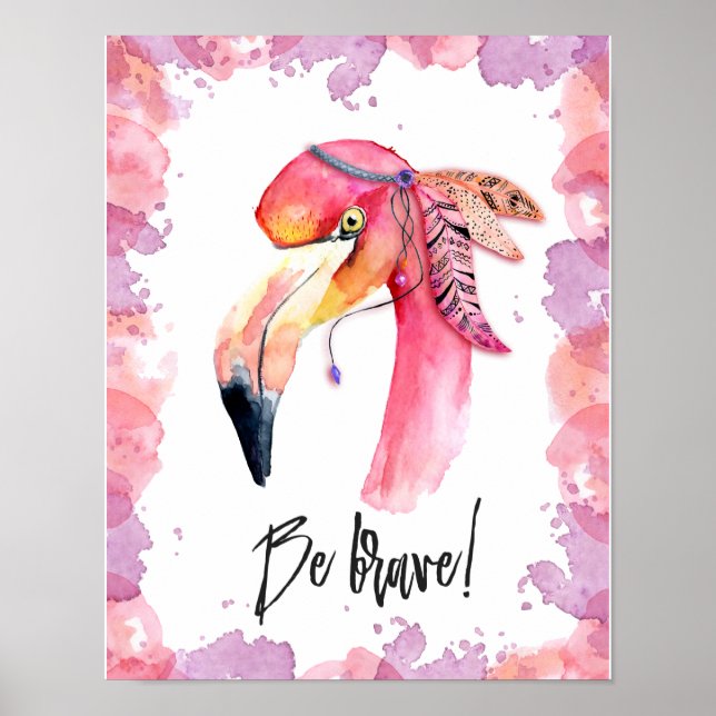 Poster Seja Brave Flamingo (Frente)