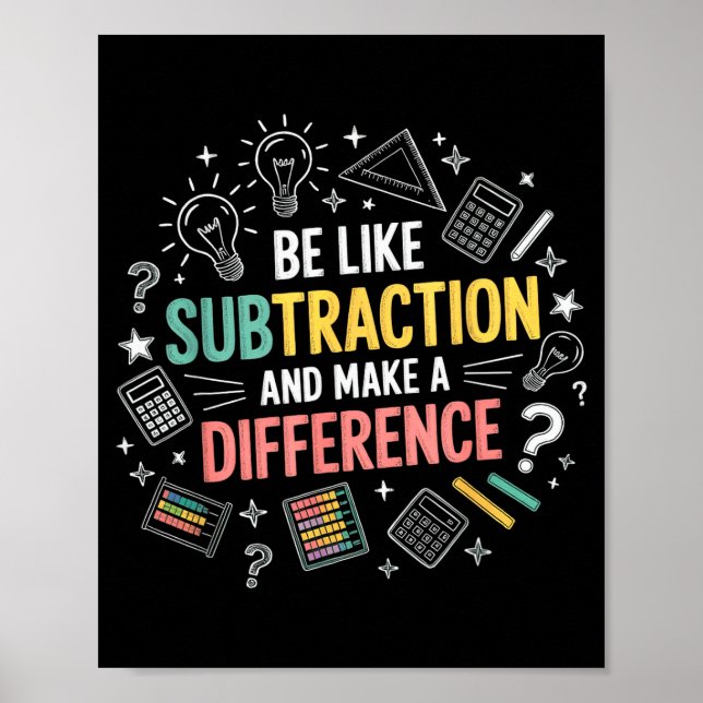Poster Seja Como a Subtração E Faça a Diferença Funny Ma (Frente)