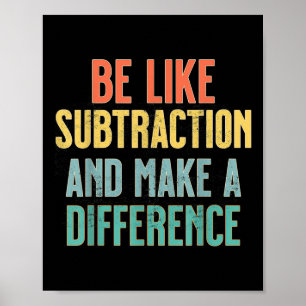 Poster Seja Como a Subtração Faça uma Diferença Matemátic