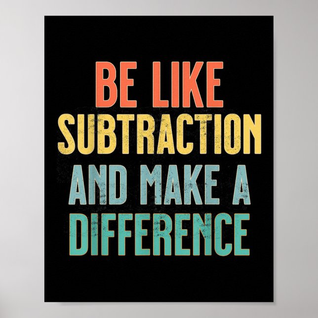 Poster Seja Como a Subtração Faça uma Diferença Matemátic (Frente)