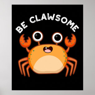 Poster Seja Corajoso Engraçado Positivo Caranguejo Escuro