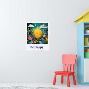 Poster Seja Feliz! Sol Sorridente no Jardim.