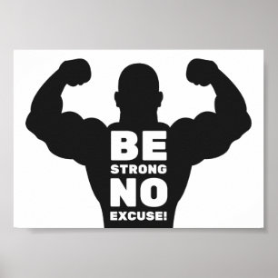 Poster Seja Forte, sem desculpas  Bioconstrutor Gym Motiv
