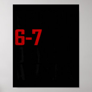 Poster Seja Gentil 6-7 Dias Por Semana Funny Six Seven Me