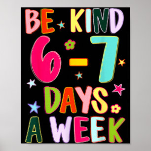 Poster Seja Gentil 6-7 Dias Por Semana Gentileza Professo