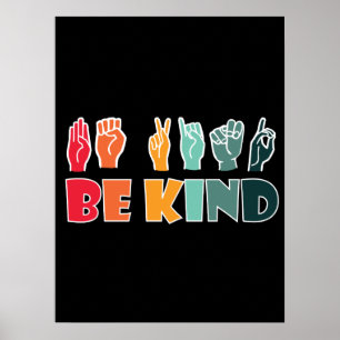 Poster Seja gentil com a linguagem de sinais ASL
