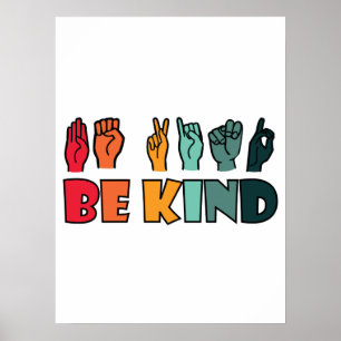 Poster Seja gentil com a linguagem de sinais ASL american