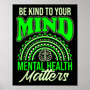 Poster Seja gentil com a sua mente, saúde mental e consci