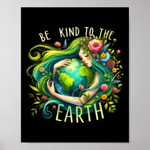 Poster Seja gentil com a Terra Mãe Natureza Terra Dia Ter