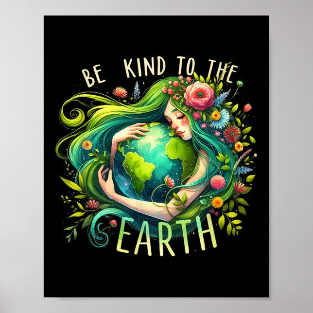 Poster Seja gentil com a Terra Mãe Natureza Terra Dia Ter (Frente)