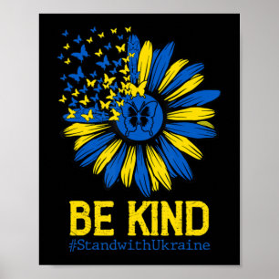 Poster Seja gentil Com A Ucrânia, Sunflower Ukrai