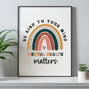 Poster Seja gentil Com Sua Mente, Saúde Mental Importa