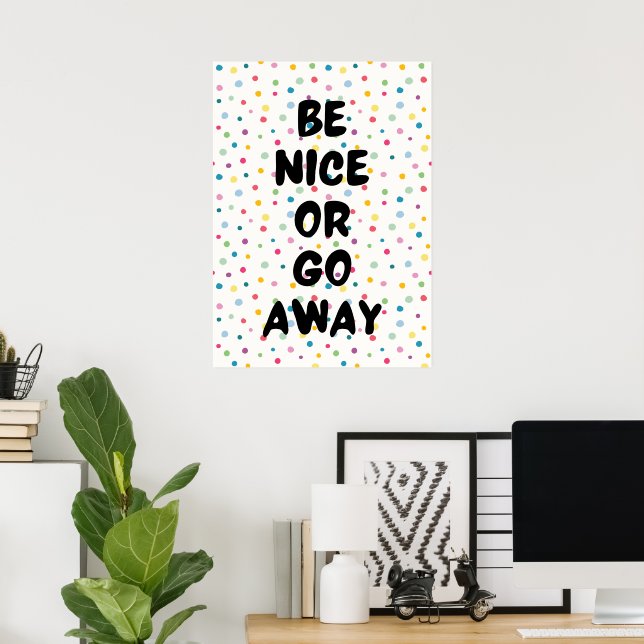 Poster Seja gentil ou vá embora (Escritório em casa)