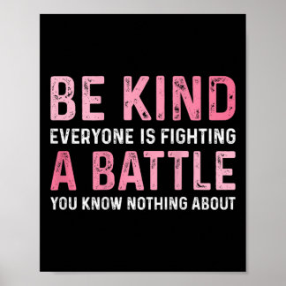 Poster Seja Gentil Todos Estão Lutando Uma Coisa Positiva