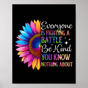 Poster Seja gentil Todos Estarem Lutando Uma Batalha Que
