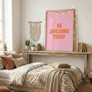 Poster Seja Incrível Frase Inspiradora e Motivadora Rosa