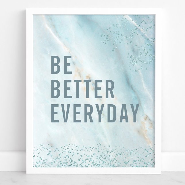 Poster Seja melhor todos os dias: Marble Motivation Art (Criador carregado)
