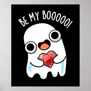 Poster Seja Meu Boo Engraçado Fantasma Escuro BG