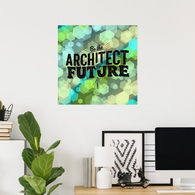 Poster Seja o Arquiteto do Seu Futuro (Escritório em casa)