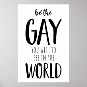 Poster Seja o Gay que você deseja ver no mundo LGBTQ+