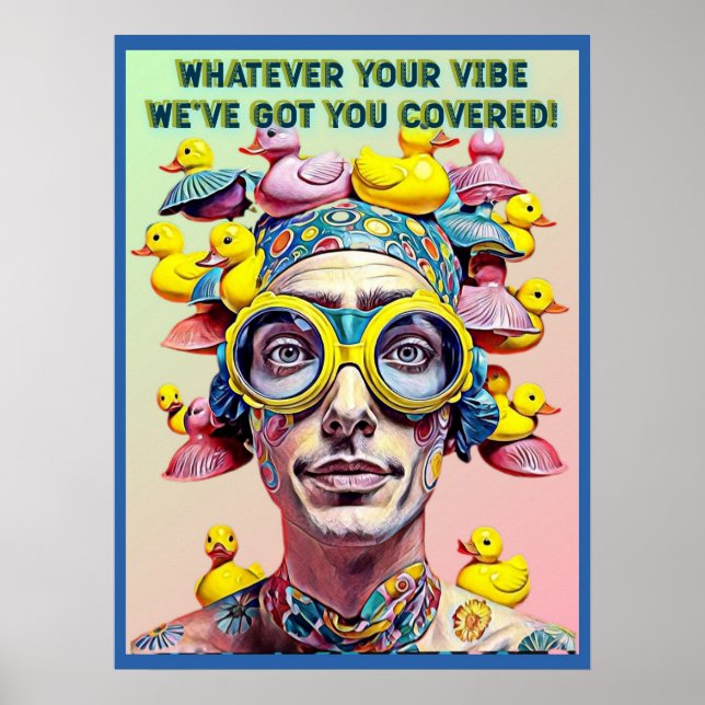 POSTER SEJA QUAL FOR SUA VIBE, NÓS TEMOS VOCÊ COBERTO (Frente)