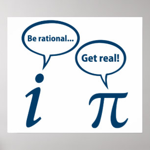 Poster Seja racional obtêm a matemática imaginária rea