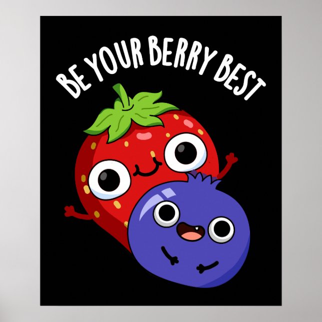 Poster Seja Seu Berry Melhor Fruta Engraçada Engraçada En (Frente)