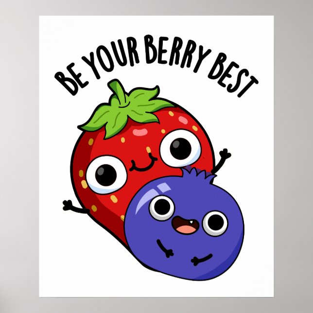 Poster Seja Seu Berry, Melhor Fruta Engraçado. (Frente)
