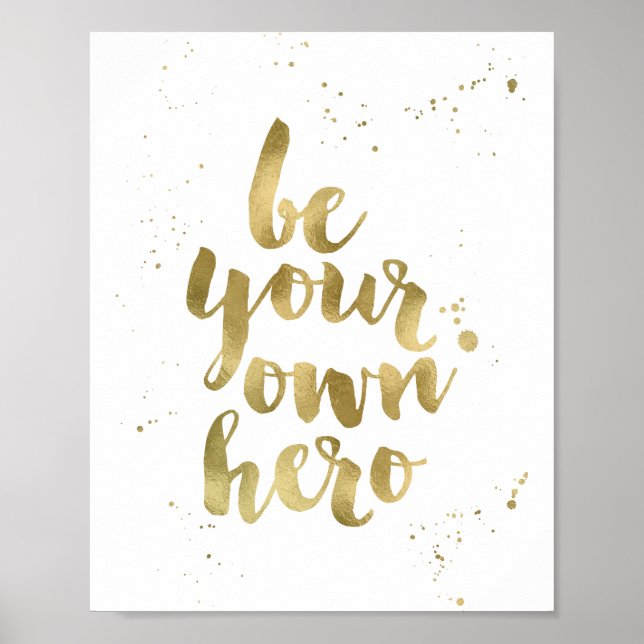 Poster Seja Seu Próprio Herói | Faux Gold Foil Art Impres (Frente)