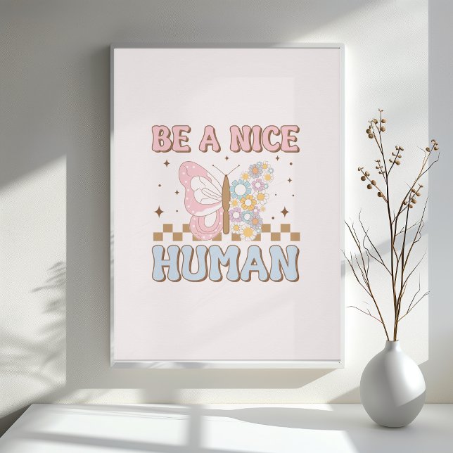 Pôster Seja Um Bom Motivador Humano Dizendo Boas Vibas (Criador carregado)