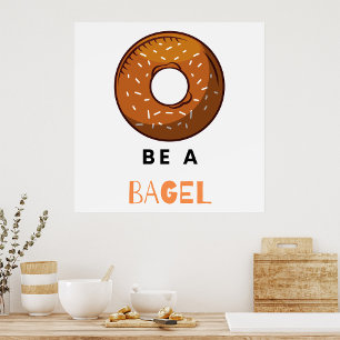 Poster Seja um Design do Lover Bagel Funny Comida