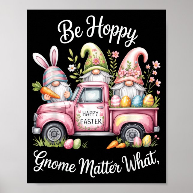Poster Seja um Gnome Alegre Não Importa O Que O Coelho da (Frente)