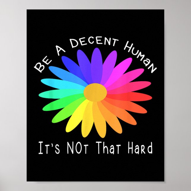 Poster Seja Um Humano Decente Não É Essa Design de Citaçã (Frente)
