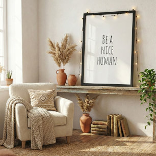 Poster Seja um Humano Legal Frase de Gentileza Preto e Br
