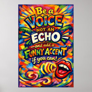 Poster Seja uma Voz Não um Eco Tipografia Divertida com A