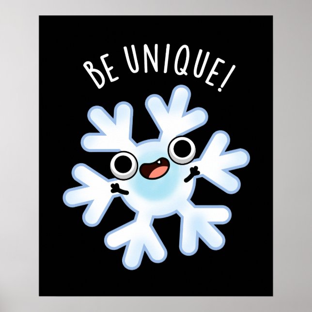 Poster Seja único Floco de neve engraçado Pun Dark BG (Frente)