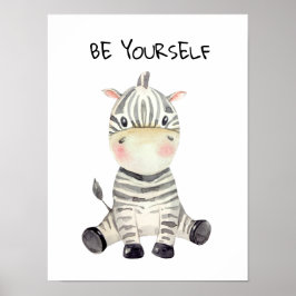 Poster Seja Você Mesmo Aquarela Zebra Bebê