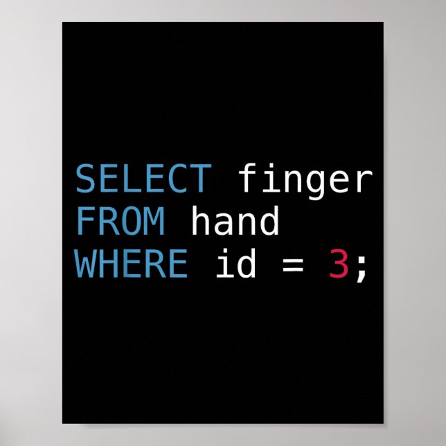 Poster Select Finger From Hand Where Id = 3 Programmer Sq (Frente)