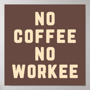 Poster Sem Café, Sem Cotação Engraçada
