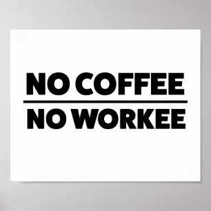 POSTER SEM CAFÉ. SEM TRABALHO