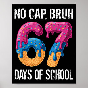 Poster Sem Chapa, Cara 67 Dias De Escola Sorvete Drip Gar