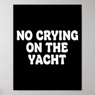 Poster Sem Chorar No Iate Piada Sarcástico Verão Barco