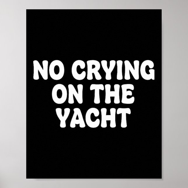 Poster Sem Chorar No Iate Piada Sarcástico Verão Barco (Frente)