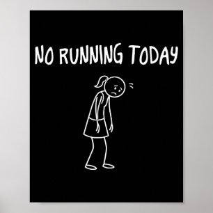 Poster Sem corrida hoje figura engraçada triste pun sarcá